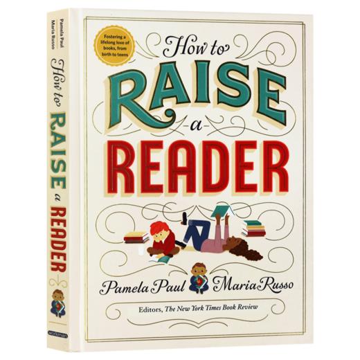 如何培养读者 英文原版 How to Raise a Reader 培养爱读书的孩子 英文版进原版英语书籍 商品图3