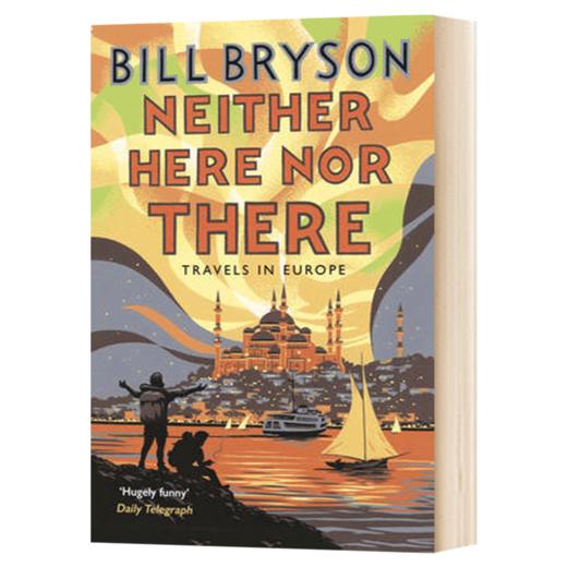 东西莫辨逛欧洲 英文原版 Neither Here Nor There Travels in Europe 旅行随笔系列 万物简史作者 Bill Bryson 英文版进口英语书 商品图1