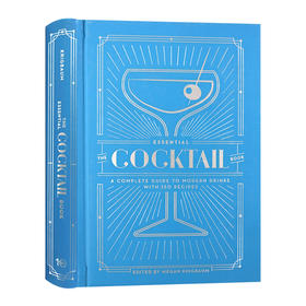 一个完整的现代饮料与150道食谱指南 英文原版 The Essential Cocktail Book 英文版进口原版英语书籍