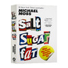 盐 糖 脂肪如何吸引我们 英文原版 Salt Sugar Fat How the Food Giants Hooked Us 迈克尔 莫斯 Michael Moss 英文版进口英语书 商品缩略图0
