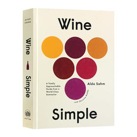 红酒指南 调酒师的简易指南 英文原版 Wine Simple Aldo Sohm 饮食文化 精装 英文版 进口原版英语书籍