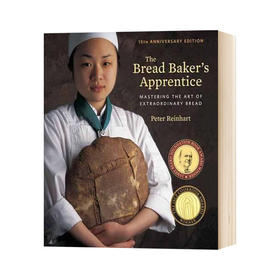 学徒面包师 英文原版 The Bread Baker's Apprentice 15周年纪念版精装 彼得莱因哈特 面包基础入门技巧书 英文版进口原版英语书籍