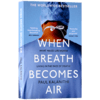 当呼吸化为空气 英文原版 When Breath Becomes Air 震撼40国读者的生命之书 美国天才医生 比尔盖茨推荐 英文版进口书籍正版 商品缩略图4