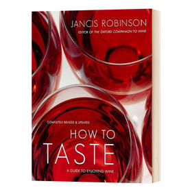 红酒品尝指引 英文原版 How to taste a guide to enjoying wine 英文版进口原版英语书籍 Jancis Robinson