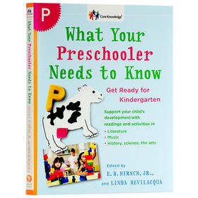 幼儿园全科核心知识英语读本 英文原版 What Your Preschooler Needs to Know Get Ready for Kindergarten 学前儿童须知 英文版