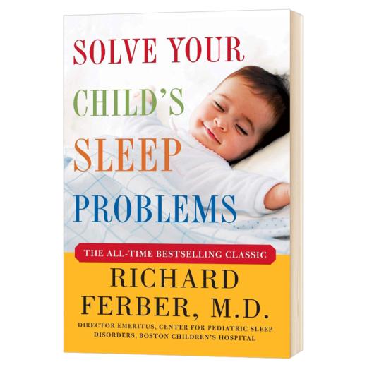 法伯睡眠宝典 英文原版 Solve Your Child's Sleep Problems 如何顺利解决孩子的睡眠问题 儿童睡眠安抚法 理查德法伯 英文版书籍 商品图1