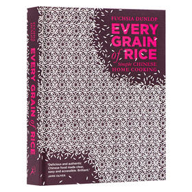 米饭 简单的中国家庭烹 英文原版 Every Grain of Rice 鱼翅与花椒作者邓扶霞 Fuchsia Dunlop 英文版进口原版英语书籍