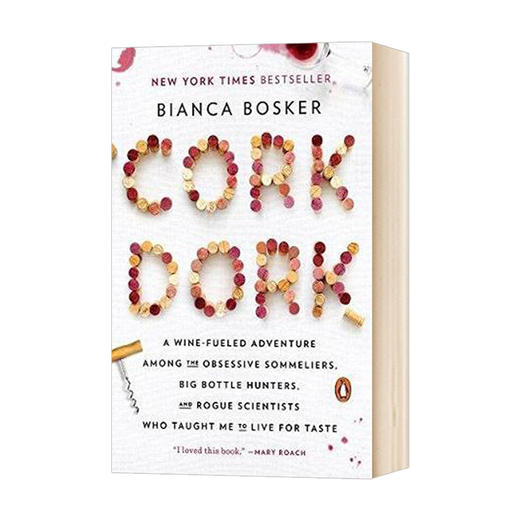 软木塞狂人 英文原版 Cork Dork 软木傻瓜 葡萄酒冒险之旅 Bianca Bosker 比安卡 博斯克 企鹅兰登书屋出品 英文版进口英语书籍 商品图0
