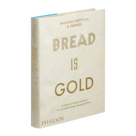 面包是黄金 英文原版 Bread Is Gold Massimo Bottura 烹调艺术 美食烹调 英文版进口原版英语书籍