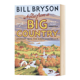 锦绣大地 英文原版 Notes From A Big Country 万物简史作者Bill Bryson 比尔布莱森 英文版进口原版英语书籍