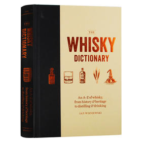 威士忌字典 英文原版 The Whisky Dictionary 关于威士忌的A到Z百科知识 威士忌工具书 杜松子酒字典姊妹书 英文版进口英语书籍