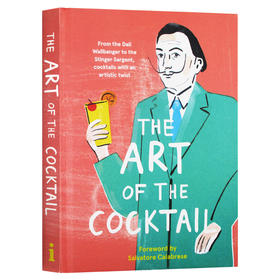 鸡尾酒的艺术 英文原版 The Art of the Cocktail 艺术家与鸡尾酒的灵感碰撞 从鸡尾酒了解艺术家的另一面 英文版进口原版英语书籍