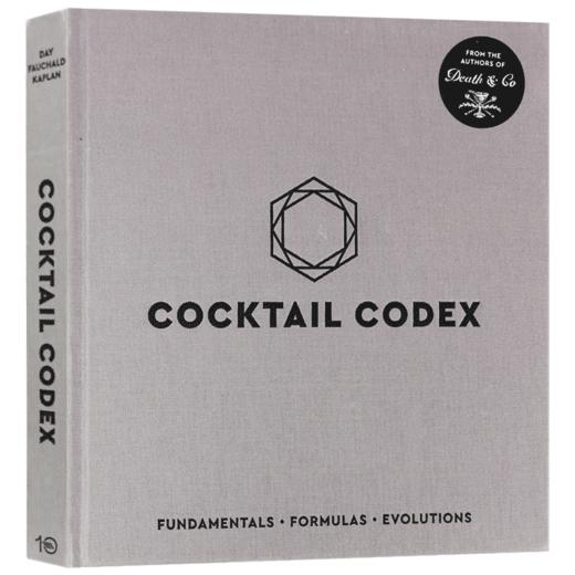 鸡尾酒法典 英文原版 Cocktail Codex 鸡尾酒调制指南经典与创作 基础配方演化 布面精装 英文版进口原版英语书籍 商品图4