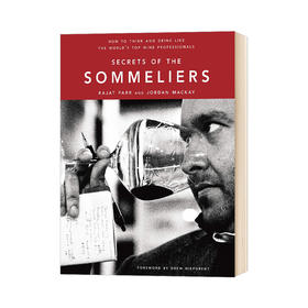 侍酒师的秘密 英文原版 Secrets Of The Sommeliers 如何像葡萄酒专业人士那样思考和饮酒 全英文版 精装 进口原版英语书籍
