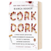 软木塞狂人 英文原版 Cork Dork 软木傻瓜 葡萄酒冒险之旅 Bianca Bosker 比安卡 博斯克 企鹅兰登书屋出品 英文版进口英语书籍 商品缩略图1