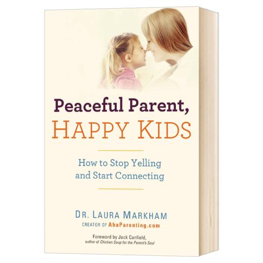 和平的父母系列 与孩子和平相处 英文原版 Peaceful Parent Happy Kids How to Stop Yelling and Start Connecting 英文版英语书 商品图1