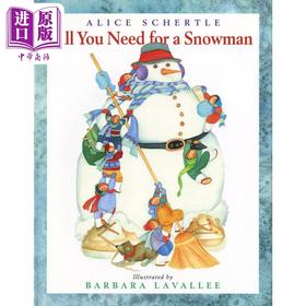 【中商原版】All You Need for a Snowman 你需要的雪人 英文原版 进口原版 4岁到7岁 儿童图画书 Alice Schertle