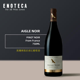 Aigle Noir Pinot Noir  750Ml 黑鹰牌黑皮诺红葡萄酒