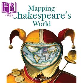 【中商原版】绘制莎士比亚的世界 Mapping Shakespeares World 英文原版 Peter Whitfield