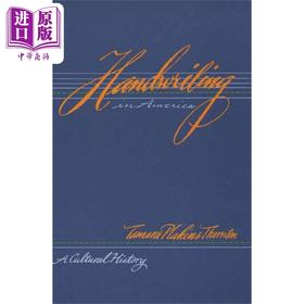 预售 【中商原版】美国的笔迹 文化史 Handwriting in America A Cultural History 英文原版 Tamara Plakins Thornton