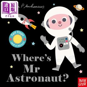 【中商原版】Wheres Mr astronaut? 宇航员先生呢？ 英文原版进口 2到6岁 儿童纸板书 翻翻书 亲子共读 Ingela P Arrhenius