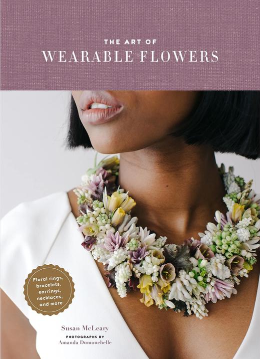 The Art of Wearable Flowers: Floral Rings, Bracelets, Earrings, Necklaces, and More,其他艺术 商品图0