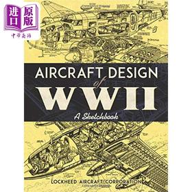 【中商原版】Aircraft Design of WWII: A Sketchbook 进口艺术 第二次世界大战的飞机设计：素描本