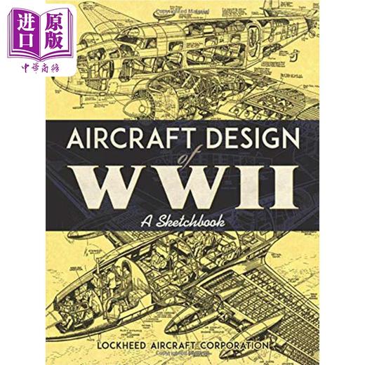 【中商原版】Aircraft Design of WWII: A Sketchbook 进口艺术 第二次世界大战的飞机设计：素描本 商品图0