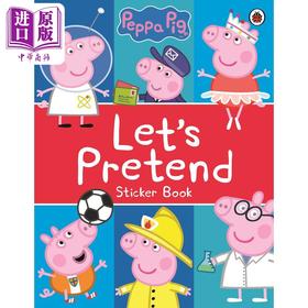 预售 【中商原版】Peppa Pig Lets Pretend! Sticker Book 粉红猪贴纸簿 英文原版 进口原版 3岁到6岁 儿童贴纸书 