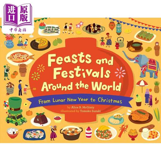 【中商原版】Fun China趣读中华 Tomoko Suzuki 各地的节日和节日Feasts and Festivals Around the World 精装绘本 英文原版 商品图0
