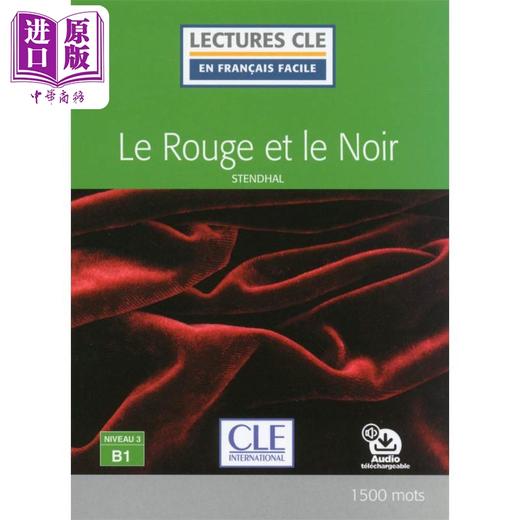 【中商原版】法语视听分级阅读 B1 红与黑 可下载音频 Le rouge et le noir - Niveau B1 法文原版 Stendhal 小说 商品图0