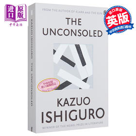 预售 【中商原版】诺贝尔文学奖2017年得主 石黑一雄 无可慰藉 英版平装 英文原版 The Unconsoled Kazuo Ishiguro 费伯小说