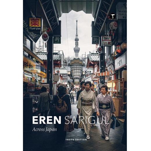 【现货】Eren Sarigul: Across Japan，埃伦·萨里古尔:穿越日本 摄影集 商品图0