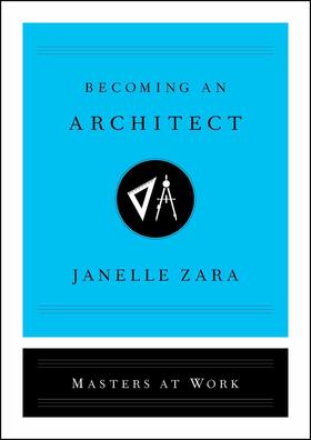 现货 成为建筑师 英文原版 Becoming an Architect 业内幕后 职业的入门知识 Janelle Zara 精装