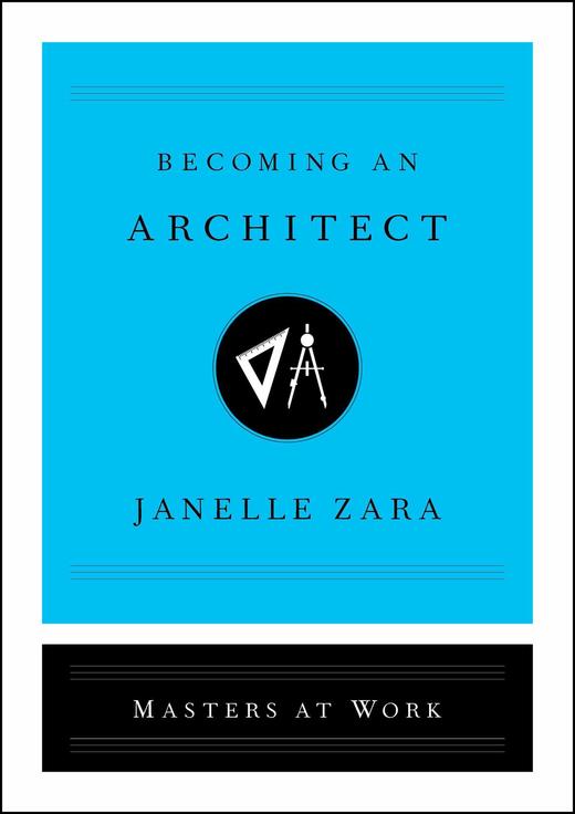 现货 成为建筑师 英文原版 Becoming an Architect 业内幕后 职业的入门知识 Janelle Zara 精装 商品图0