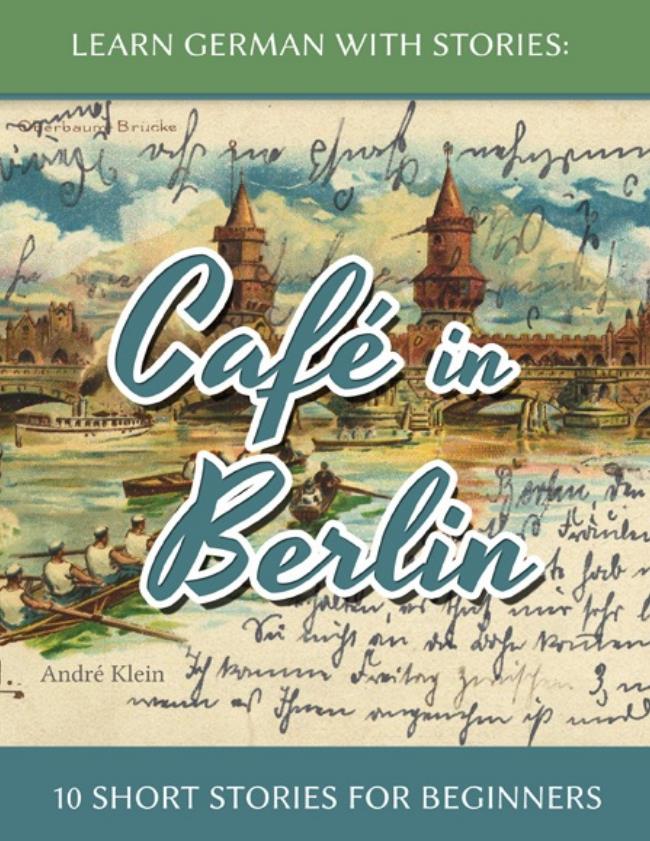 【读物】故事学德语系列1 - Café in Berlin