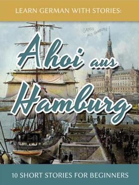 【读物】故事学德语系列5 - Ahoi aus Hamburg