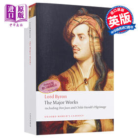 【中商原版】Lord Byron - The Major Works (Oxford World's Classics) 英文原版 牛津世界经典系列：拜伦勋爵的主要作品 Lord George