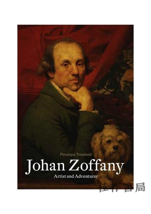 Johan Zoffany: Artist and Adventurer/约翰·佐法尼：艺术家和冒险家 商品图0