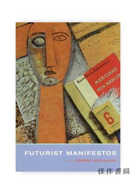 Futurist Manifestos/未来主义宣言（记录20世纪的艺术）