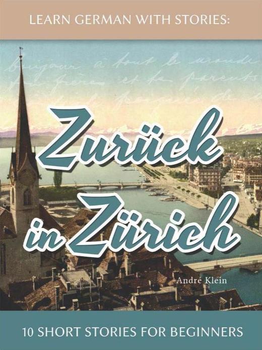 【读物】故事学德语系列8 - Zurück in Zürich 商品图0