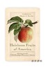 Heirloom Fruits of America: Selections from the USDA Watercolor Pomological Collection/美洲原生水果：美国农业部果 商品缩略图0