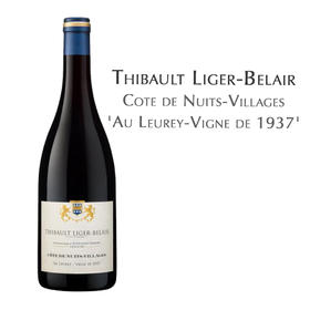 梯贝酒庄夜丘村罗维园1937树藤红葡萄酒Thibault Liger-Belair Cote de Nuits-Villages 'Au Leurey-Vigne de 1937'