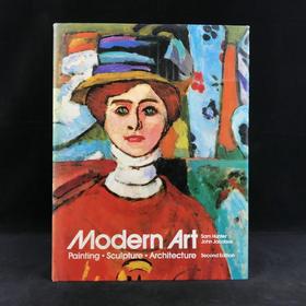 现代艺术：绘画，雕塑，建筑 754幅插图（314幅彩色） 精装大16开