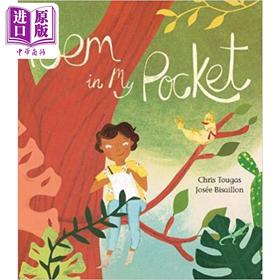 【中商原版】Josée Bisaillon Poem in My Pocket 口袋的诗句 英文原版儿童精品绘本 动物及动物故事主题 4到6岁