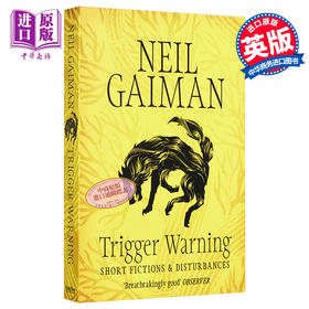 【中商原版】尼尔·盖曼 高能预警 英文原版 Trigger Warning Neil Gaiman 美国众神作者 雨果奖 卡内基奖获得者