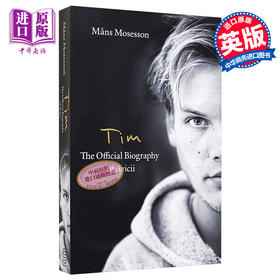 【中商原版】艾维奇官方传记 A神自传 平装  Tim  The Official Biography of Avicii 英文原版 Mans Mosesson