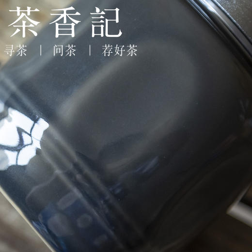 茶香记 秘青墨青 小巧玲珑 清灵幽雅 小茶罐 茶仓 茶入 茶道零配 商品图2