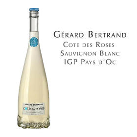 吉哈伯通玫瑰缘长相思白葡萄酒  Gérard Bertrand Cote des Roses Sauvignon Blanc IGP Pays d'Oc