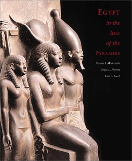 Egypt in the Age of the Pyramids: Highlights From the Harvard University Museum of Fine Arts, Boston 商品图0